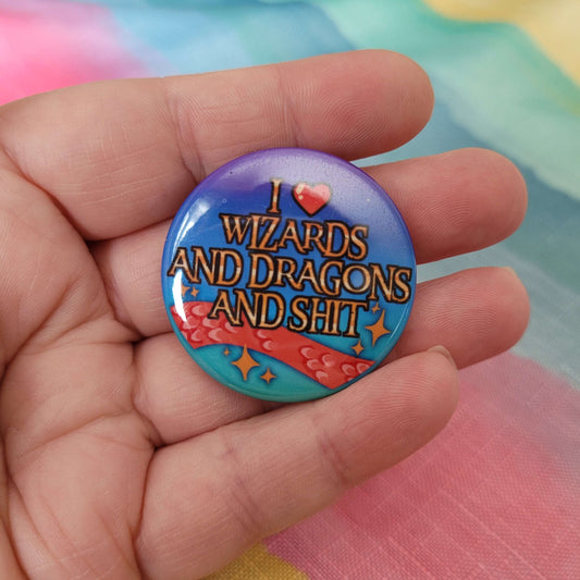 I Love Wizards and Dragons and Shit Button