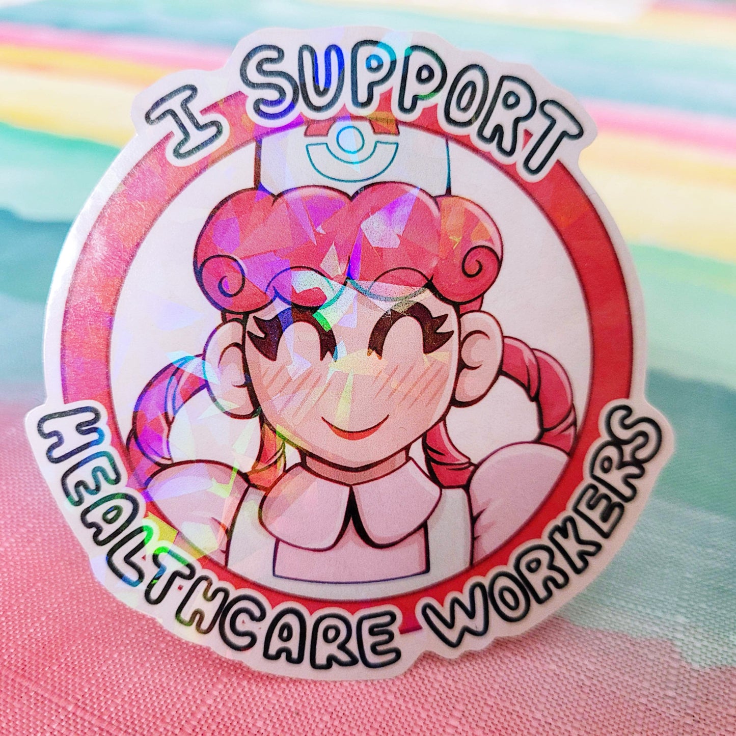 I Support Healthcare Workers Nurse Joy Sticker